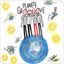 Planéte groove Planéte groove